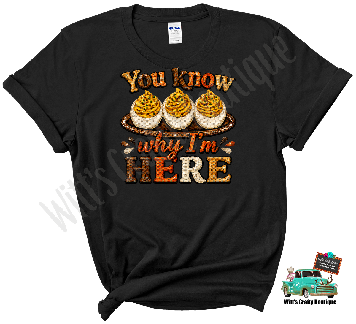 You Know Why I'm Here T-Shirt