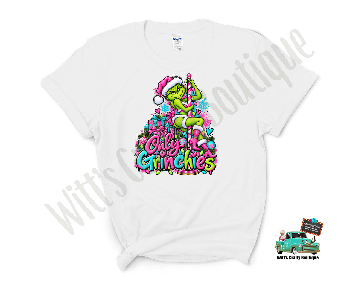 Only Grinchies T-Shirt